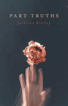 Part Truths - Bentley, Jacklena