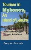 Tourism in Mykonos, An Island of Leisure