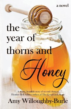 The Year of Thorns and Honey - Willoughby-Burle, Amy