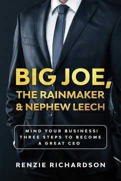 Big Joe, The Rainmaker & Nephew Leech - Richardson, Renzie L.