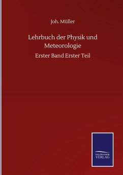 Lehrbuch der Physik und Meteorologie - Müller, Joh.