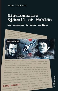 Dictionnaire Sjöwall et Wahlöö - Liotard, Yann