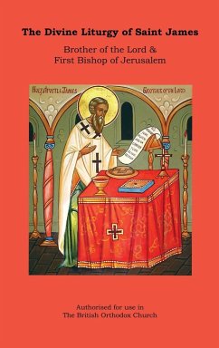 The Divine Liturgy of Saint James (Hardback) - Editor, Abba Seraphim