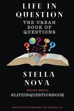 Life In Question: The Urban Book of Questions - Nova, Stella