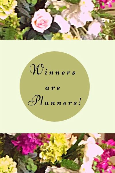 Winners are planners! Winners are planners!