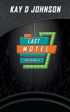The Last Motel - Johnson, Kay D.