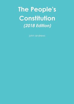 The People's Constitution (2018 Edition) - Andrews, John