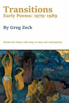 Transitions: Early Poems: 1979-1989 - Zeck, Greg