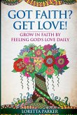 GOT FAITH? GET LOVE! GOT FAITH? GET LOVE!