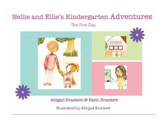 Nellie and Ellie's Kindergarten Adventures - Brackett, Abigail; Brackett, Faith