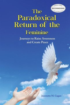 The Paradoxical Return of the Feminine - Gagan, Jeannette M.