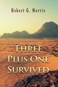 Three Plus One Survived - Morris, Robert G.