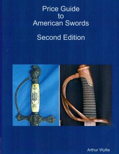 Price Guide to American Swords - Wyllie, Arthur