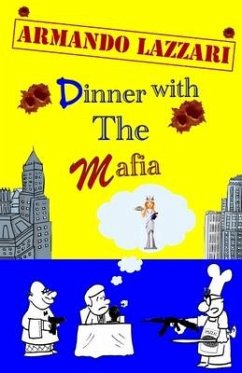 Dinner with the Mafia - Armando Lazzari