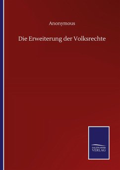 Die Erweiterung der Volksrechte - Anonymous