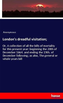 London's dreadful visitation; - Anonymous
