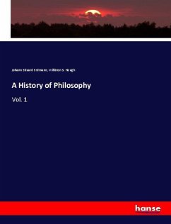 A History of Philosophy - Erdmann, Johann Eduard;Hough, Williston S.