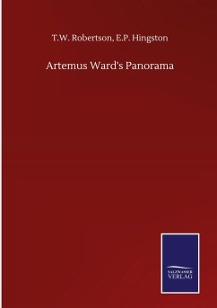 Artemus Ward's Panorama - Robertson, T. W. Hingston
