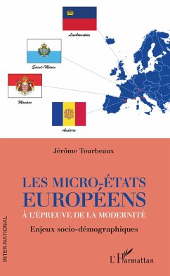 Les micro-Etats européens à l'épreuve de la modernité - Tourbeaux, Jérôme