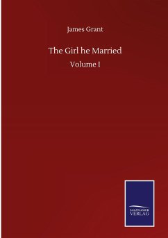 The Girl he Married - Grant, James