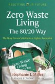 Zero Waste Living, The 80/20 Way (eBook, ePUB)