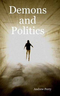 Demons and Politics - Perry, Andrew