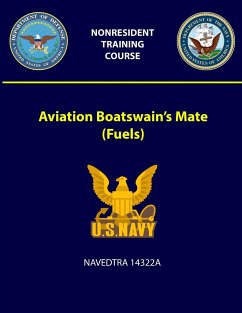 Aviation Boatswain's Mate (Fuels) - NAVEDTRA 14322A - Navy, U. S.