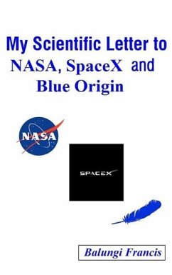 My Scientific Letter to NASA, SpaceX and Blue Origin - Francis, Balungi