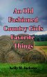 An Old Fashioned Country Girls Favorite... - Bild 1