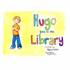 Hugo Goes to the Library - Ward, Rachel