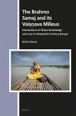 The Brahmo Samaj and Its Vaiṣṇava Milieus