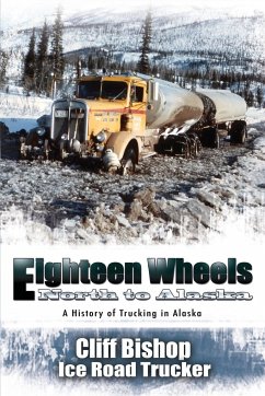 Eighteen Wheels North to Alaska - Bishop, Cliff