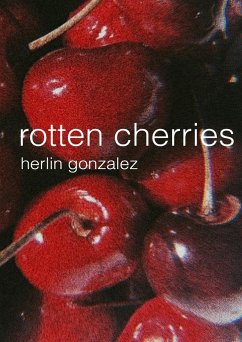 rotten cherries - Gonzalez, Herlin