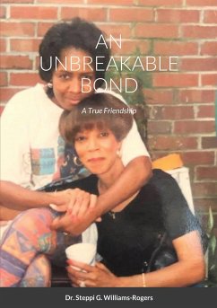 AN UNBREAKABLE BOND - Williams-Rogers, Steppi G.