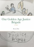 Our Golden Age Justice Brigade