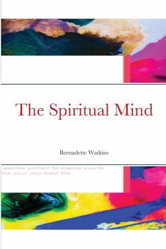 The Spiritual Mind - Watkins, Bernadette