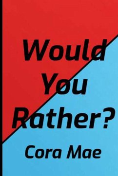 Would You Rather? - Mae, Cora