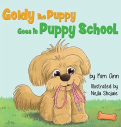 Goldy the Puppy Goes to Puppy School - Ann, Kim
