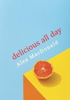 Delicious All Day - Macdonald, Alex