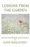 Lessons From the Garden: Selected Poems and Essays