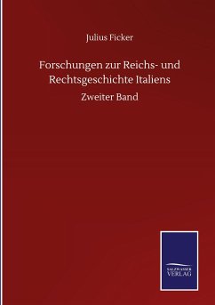 Forschungen zur Reichs- und Rechtsgeschichte Italiens