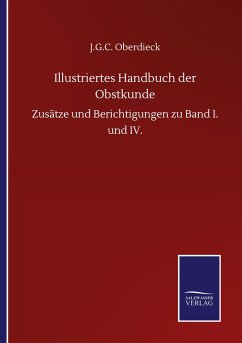 Illustriertes Handbuch der Obstkunde - Oberdieck, J. G. C.