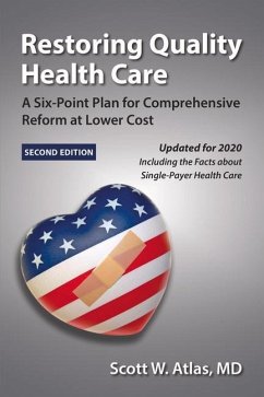 Restoring Quality Health Care - Atlas, Scott W
