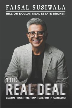 The Real Deal: Billion Dollar Real Estate Broker - Susiwala, Faisal