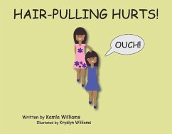 Hair-Pulling Hurts! - Williams, Kamla