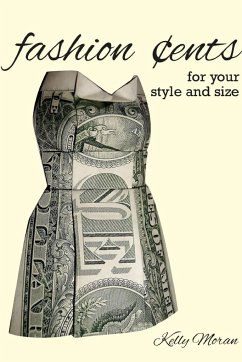 Fashion Cents for Your Style and Size - Moran, Kelly