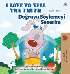 I Love to Tell the Truth (English Turkish Bilingual Children's Book) - Admont, Shelley; Books, Kidkiddos
