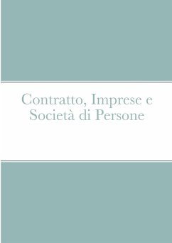 Contratto, Imprese e Società di Persone - Spagnoletti, Pasquale