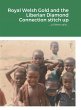 Royal Welsh Gold and the Liberian... - Bild 1
