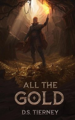 All the Gold - Tierney, D. S.